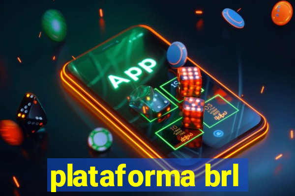 plataforma brl