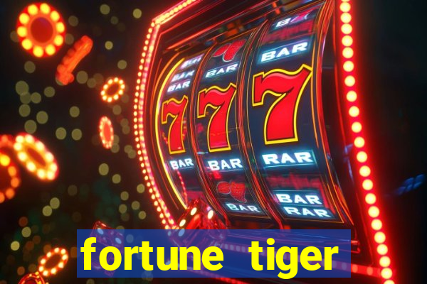 fortune tiger aposta 1 real