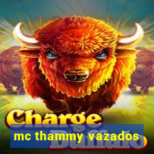 mc thammy vazados