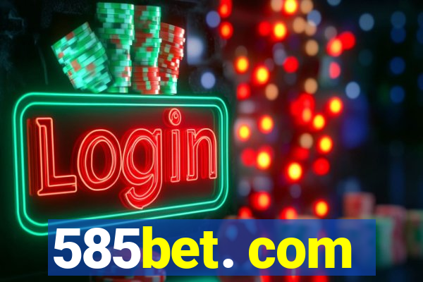 585bet. com