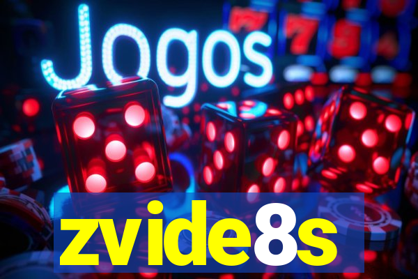 zvide8s