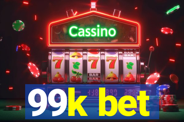 99k bet