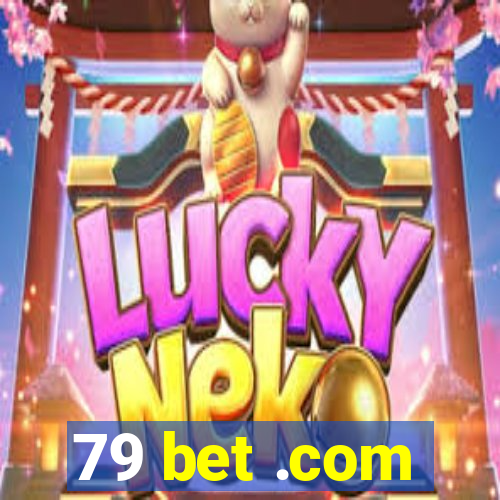 79 bet .com