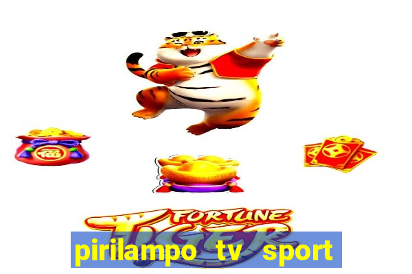 pirilampo tv sport tv 5