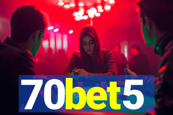 70bet5