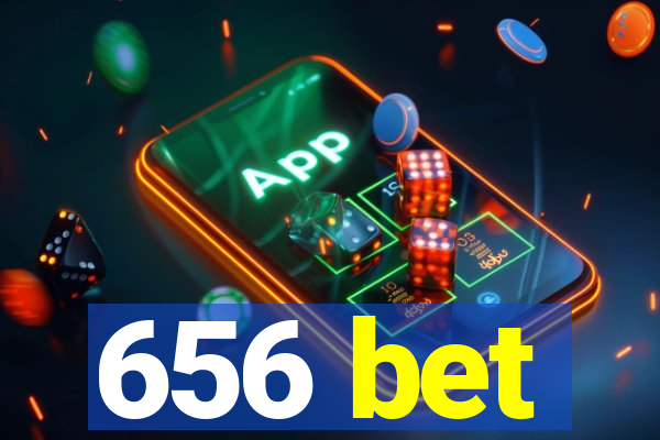 656 bet