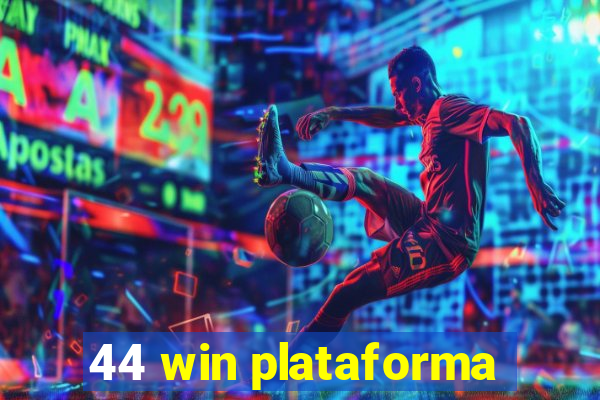 44 win plataforma