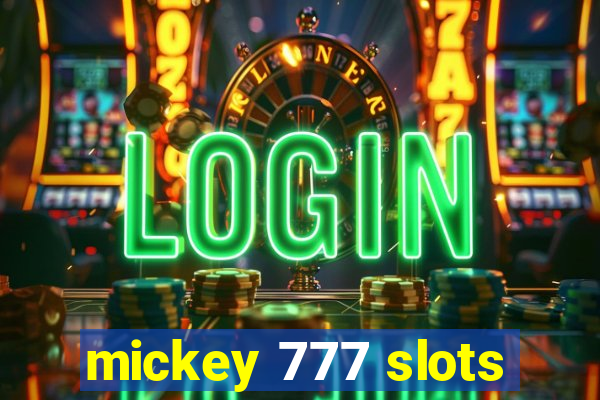 mickey 777 slots