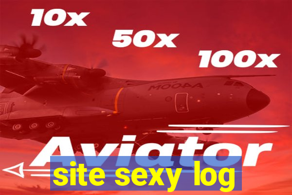 site sexy log