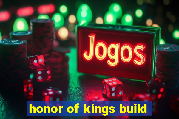 honor of kings build