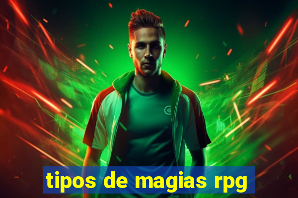 tipos de magias rpg