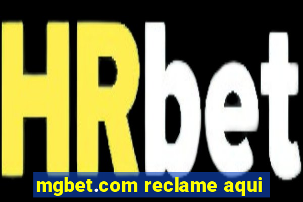 mgbet.com reclame aqui