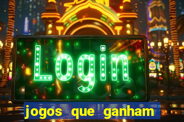 jogos que ganham dinheiro de verdade gratis