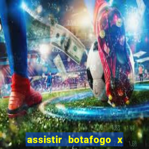 assistir botafogo x vitoria futemax