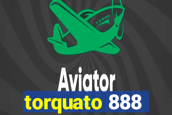 torquato 888