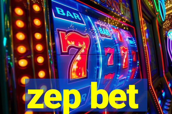 zep bet