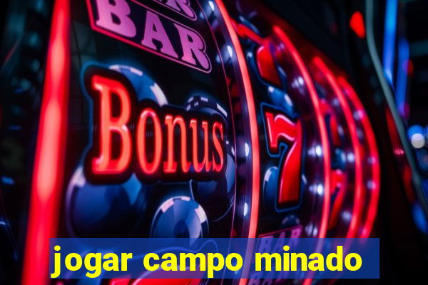 jogar campo minado