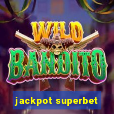 jackpot superbet