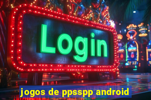 jogos de ppsspp android