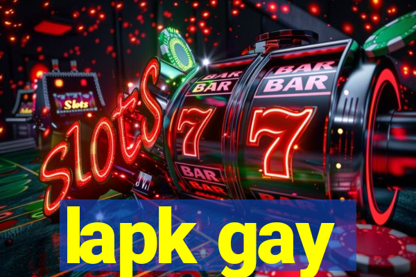 lapk gay