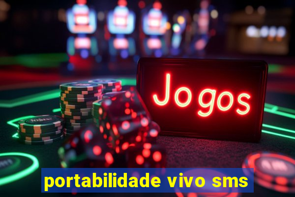 portabilidade vivo sms