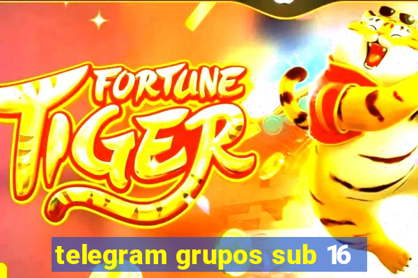 telegram grupos sub 16