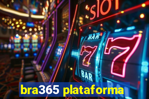 bra365 plataforma