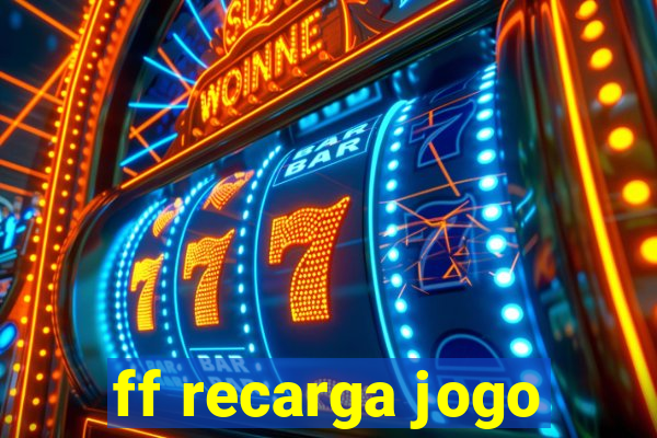 ff recarga jogo