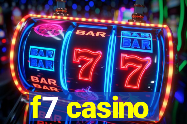 f7 casino