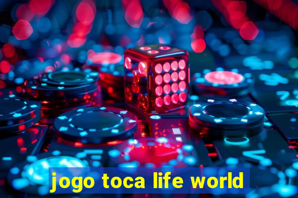 jogo toca life world