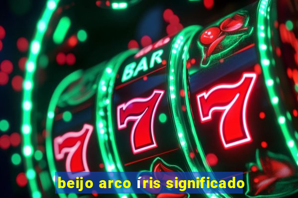 beijo arco íris significado