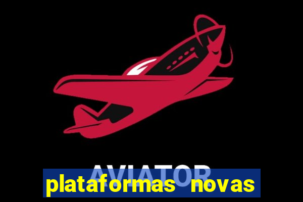 plataformas novas pagando muito