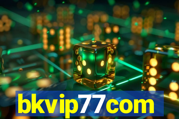 bkvip77com