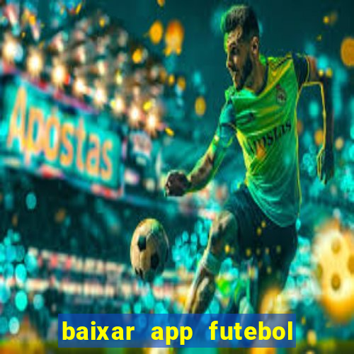 baixar app futebol da hora 3.7