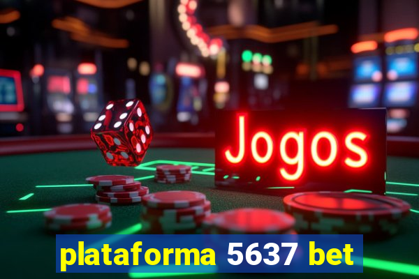 plataforma 5637 bet