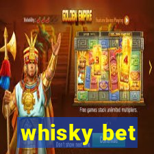 whisky bet