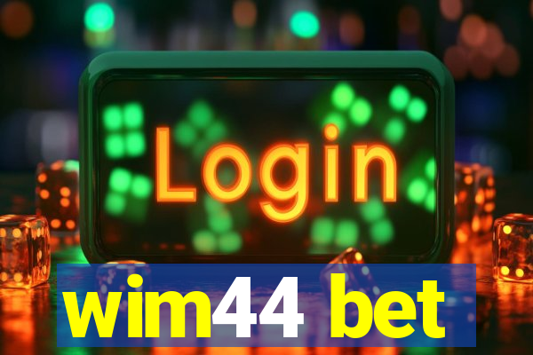 wim44 bet