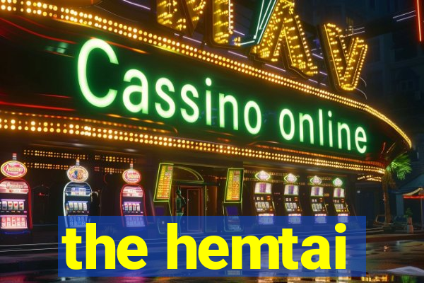 the hemtai