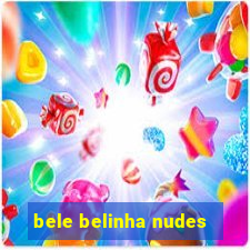 bele belinha nudes