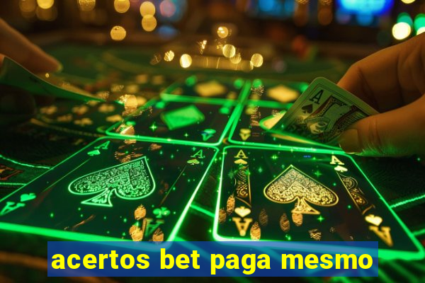 acertos bet paga mesmo