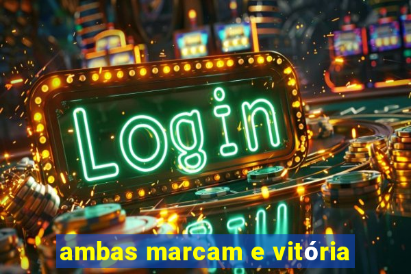 ambas marcam e vitória