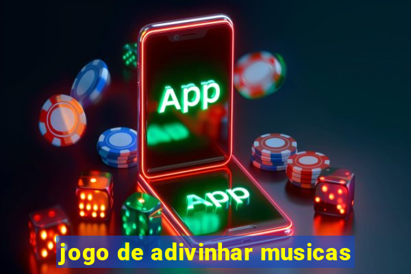 jogo de adivinhar musicas