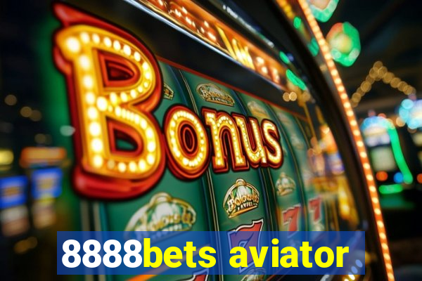 8888bets aviator