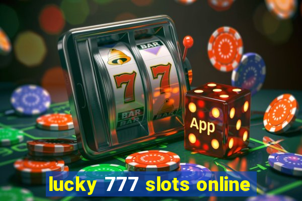 lucky 777 slots online