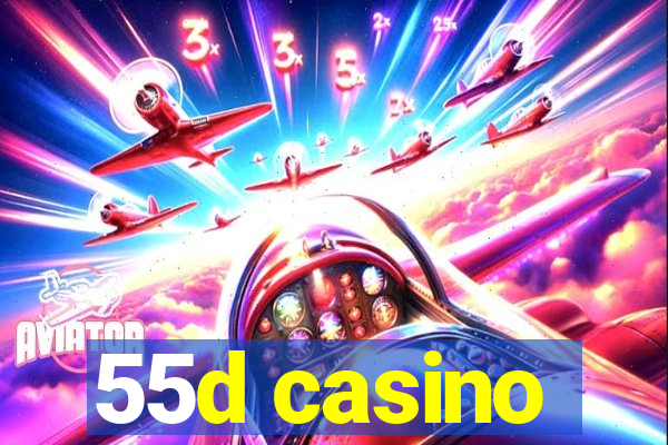 55d casino