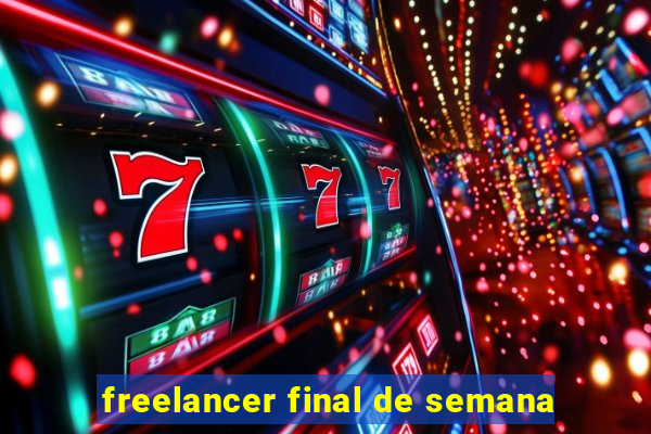 freelancer final de semana