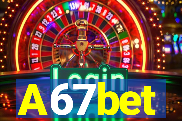 A67bet