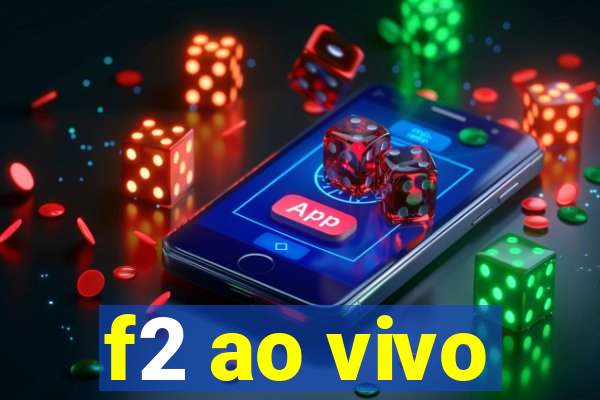 f2 ao vivo