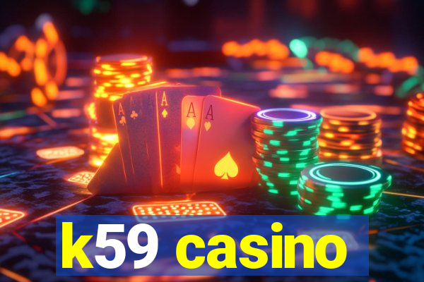 k59 casino