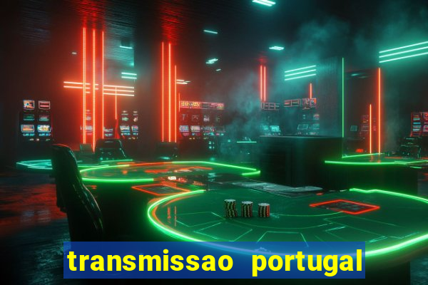 transmissao portugal x franca